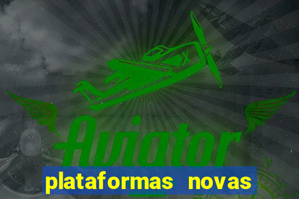 plataformas novas que est o pagando